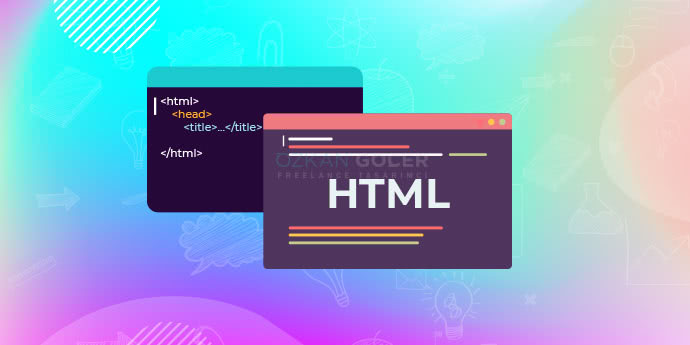 HTML Nedir, Nasıl Öğrenilir? HTML ile Neler Yapılır?
