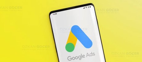 Google Ads ile Nasıl Reklam Verilir?